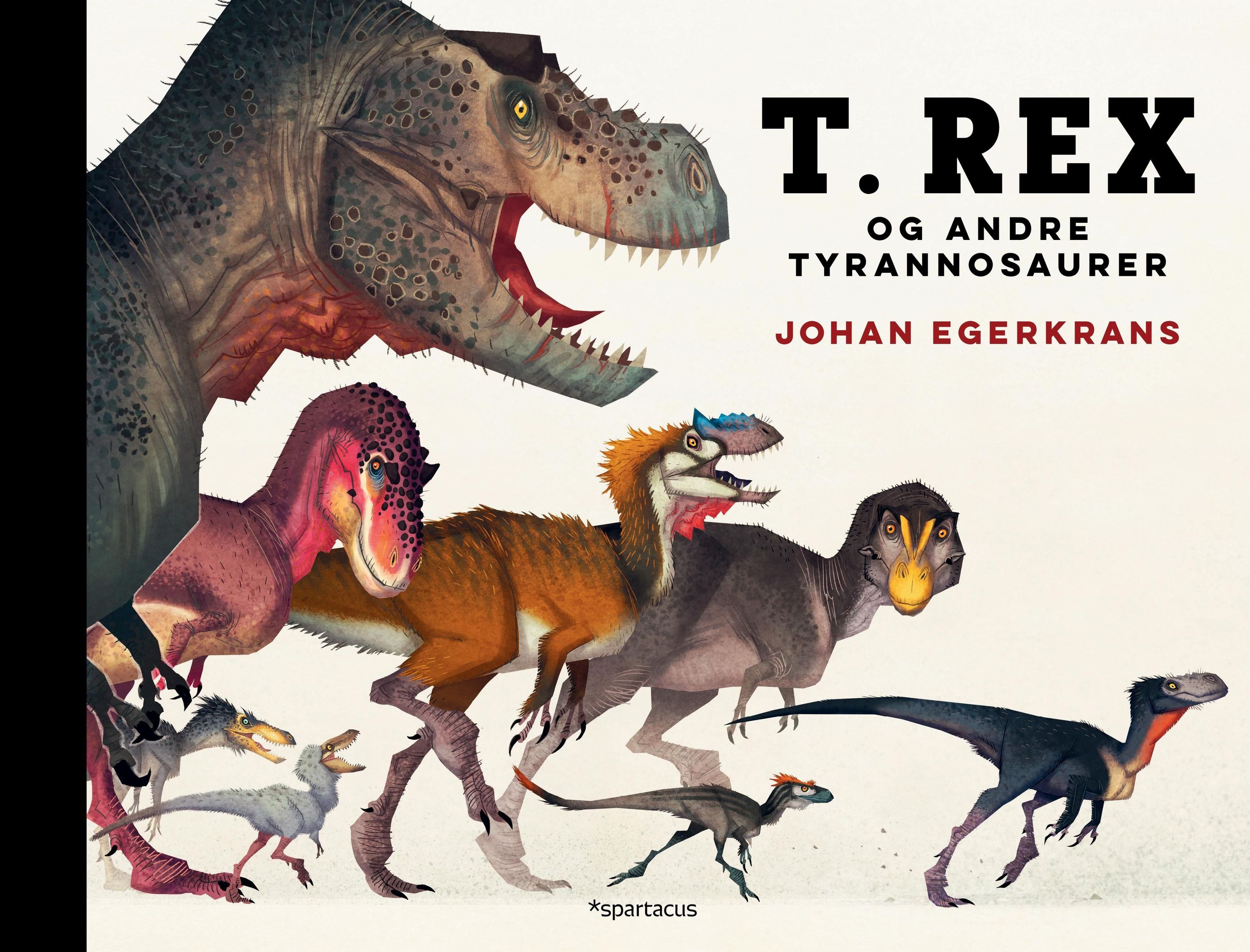 T-rex och andra tyrannosaurier