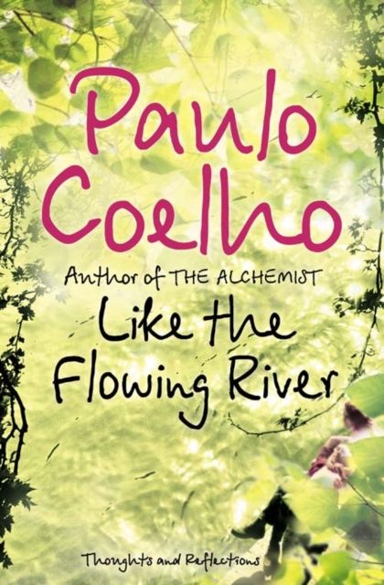 Like the flowing river