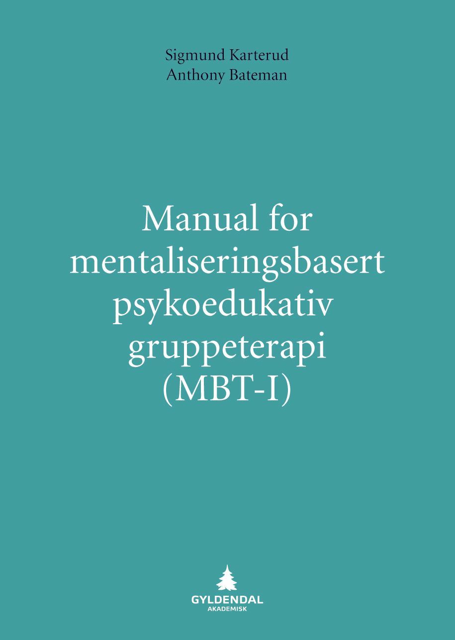 Manual for mentaliseringsbasert psykoedukativ gruppeterapi (MBT-1)