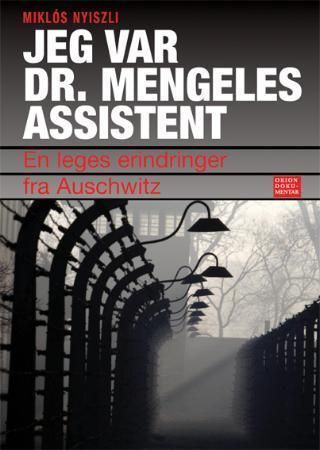 Dr. Mengele boncolóorvosa voltam az Auschwitz-i krematóriumban