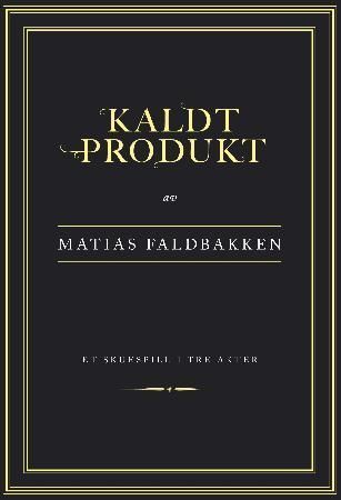 Kaldt produkt