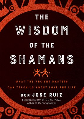 The wisdom of the shamans