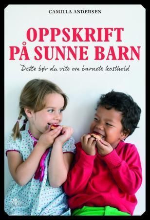 Oppskrift på sunne barn
