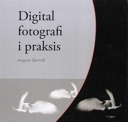 Digital fotografi i praksis