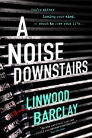 A noise downstairs