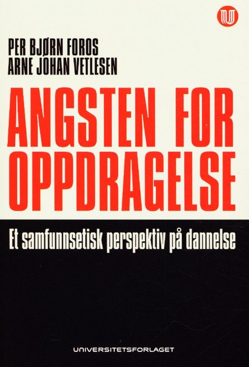 Angsten for oppdragelse