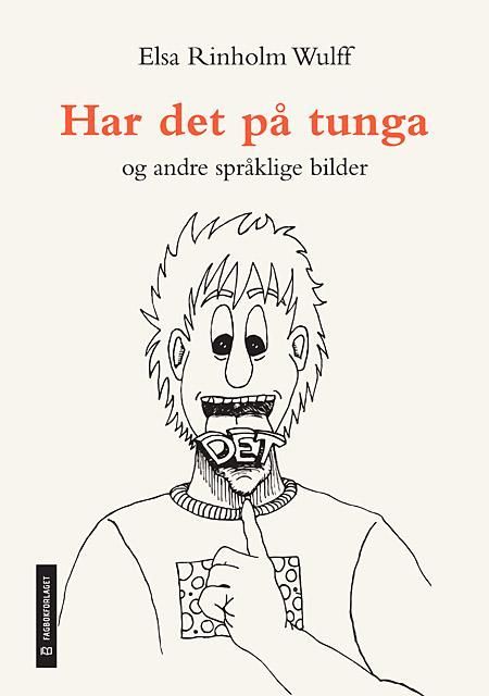 Har det på tunga
