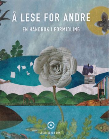 Å lese for andre : en håndbok i formidling