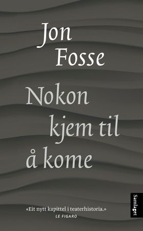 Nokon kjem til å komme