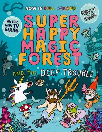 Super happy magic forest and the deep trouble