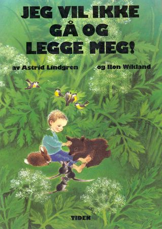 Jag vill inte gå och lägga mig!