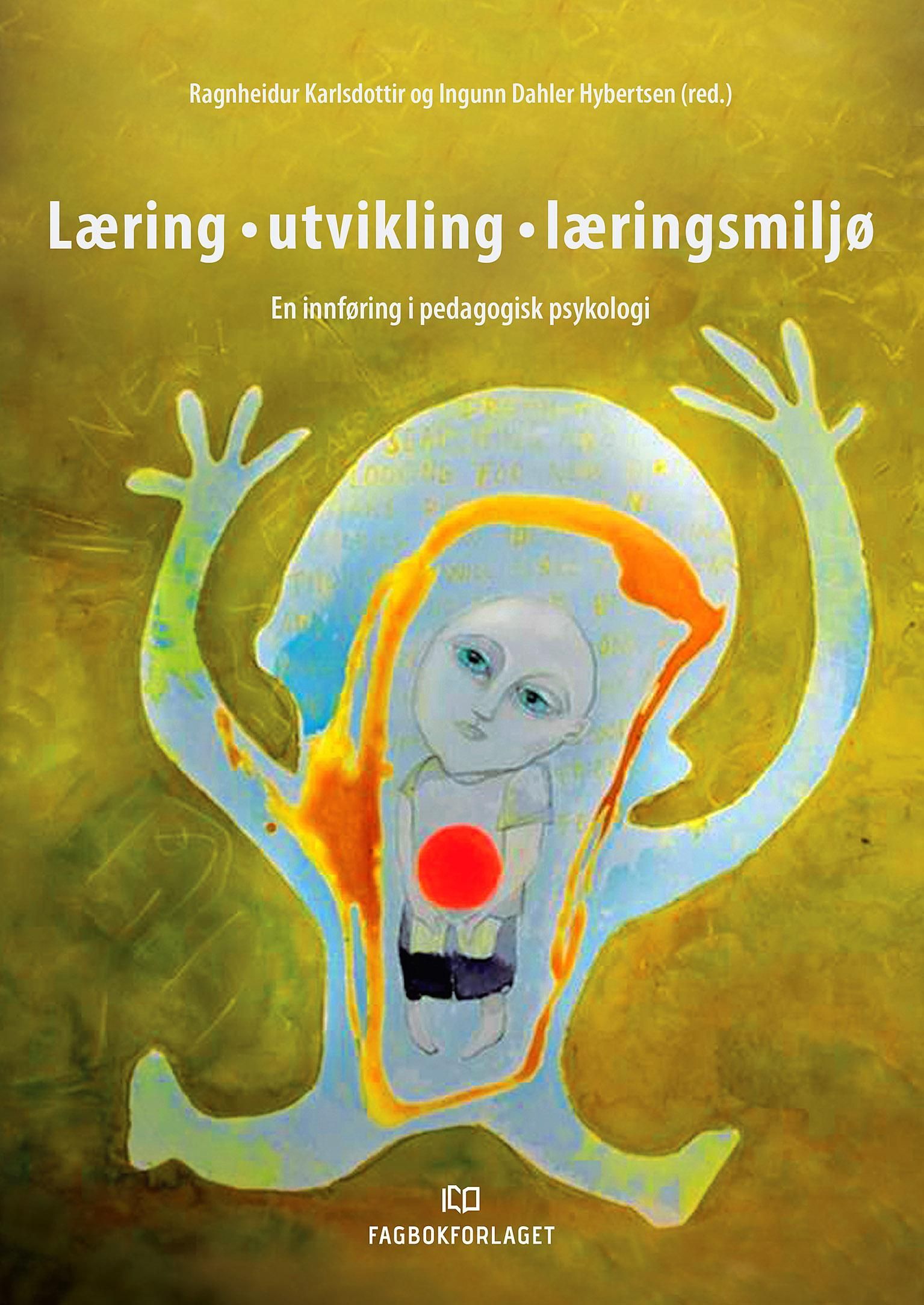 Læring - utvikling - læringsmiljø