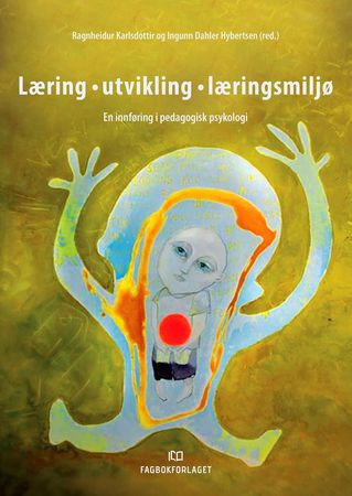 Læring - utvikling - læringsmiljø