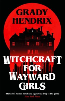 Witchcraft for wayward girls