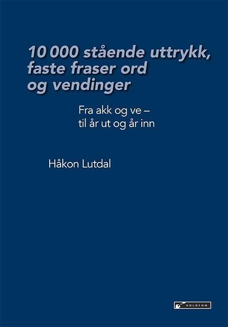 10 000 stående uttrykk, faste fraser ord og vendinger