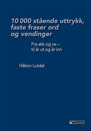 10 000 stående uttrykk, faste fraser ord og vendinger