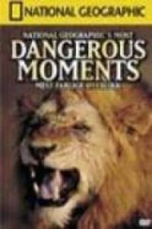 National Geographic's most dangerous moments