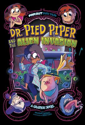 Dr. Pied Piper and the alien invasion