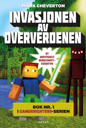 Invasion of the overworld
