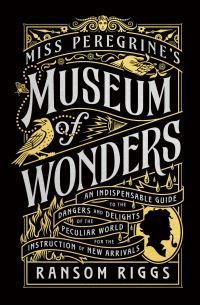 Miss Peregrine's museum of wonders