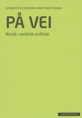 På vei. Norsk-serbisk ordliste