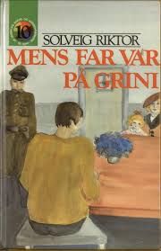 Mens far var på Grini