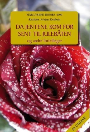 Da jentene kom for sent til julebåten og andre fortellinger