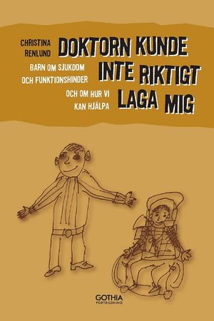 Doktorn kunde inte riktigt laga mig