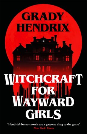 Witchcraft for wayward girls