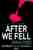 After we fell