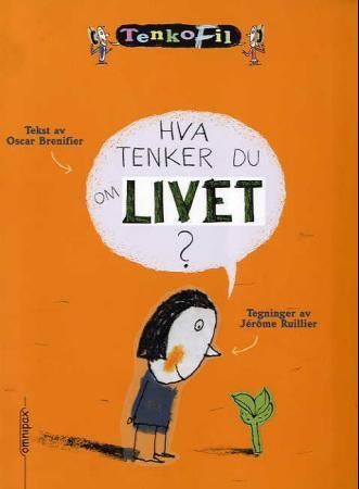 La vie, c'est quoi?