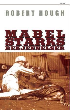 The final confession of Mabel Stark