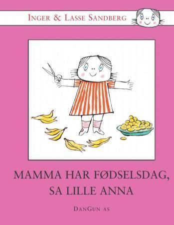 Lilla Annas mamma fyller år
