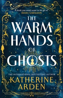 The warm hands of ghosts