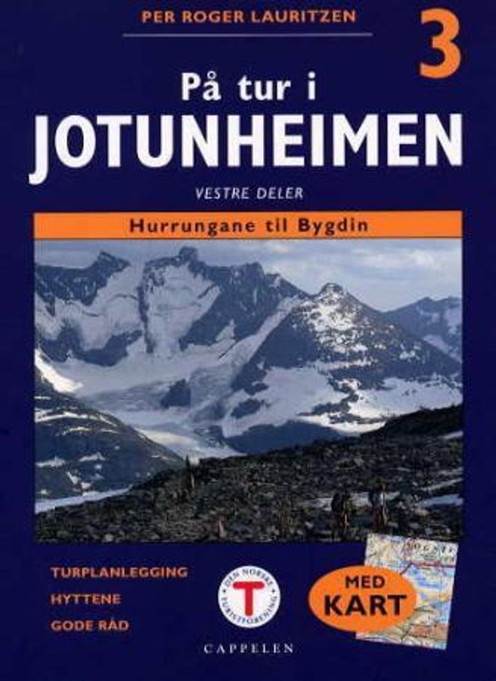 På tur i Jotunheimen. 3. Vestre deler : Hurrungane til Bygdin