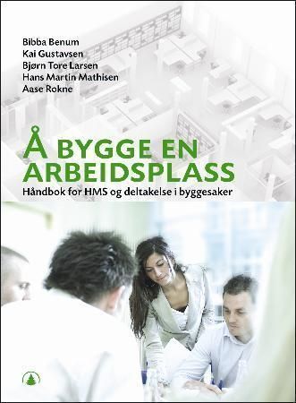 Å bygge en arbeidsplass