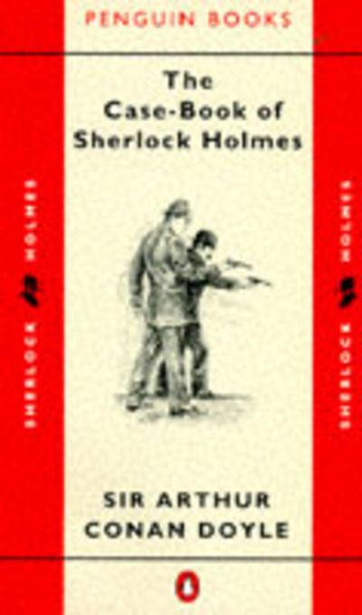 The case-book of Sherlock Holmes