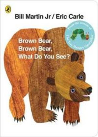 Brown bear, brown bear, what do you see?