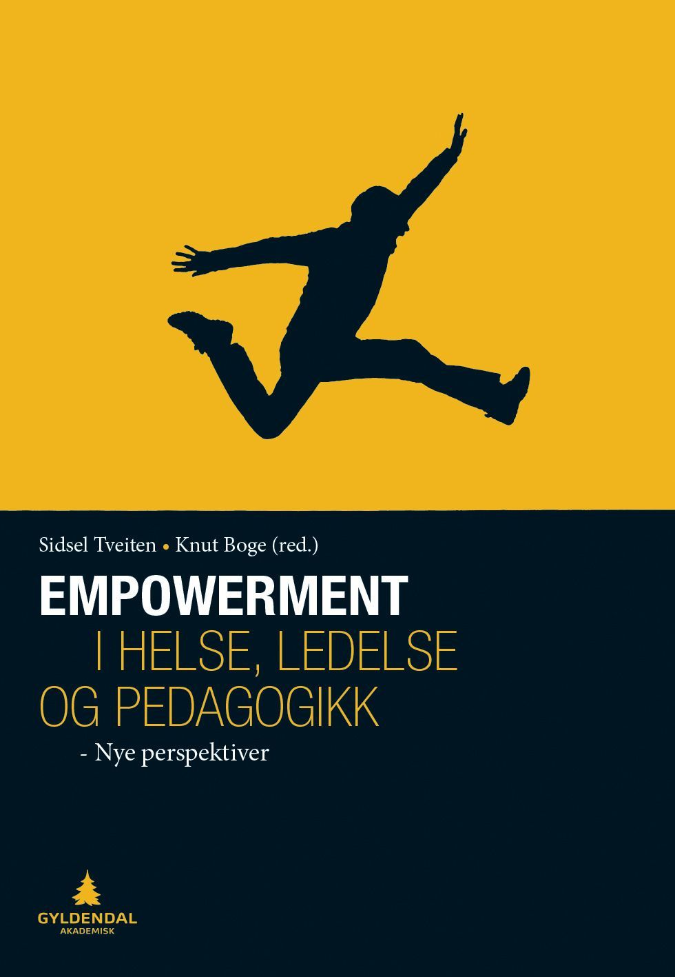 Empowerment i helse, ledelse og pedagogikk