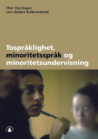 Tospråklighet, minoritetsspråk og minoritetsundervisning