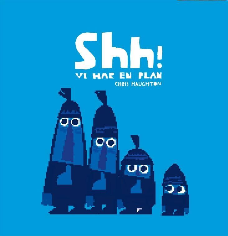 Shh! We have a plan