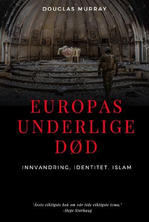 The strange death of Europe