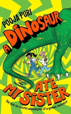 A dinosaur ate my sister