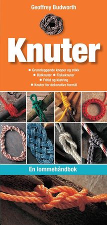 The ultimate encyclopedia of knots & ropework