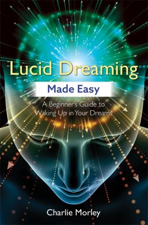 Lucid dreaming made easy