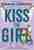 Kiss the girl