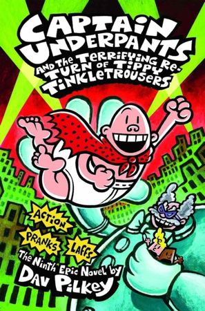 Captain Underpants and the terrifying return of Tippy Tinkletrousers