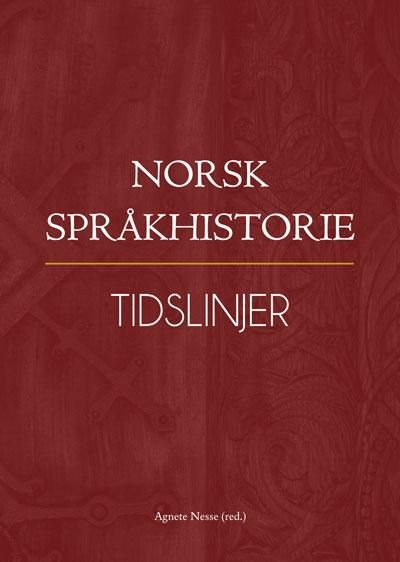 Norsk språkhistorie. IV. Tidslinjer