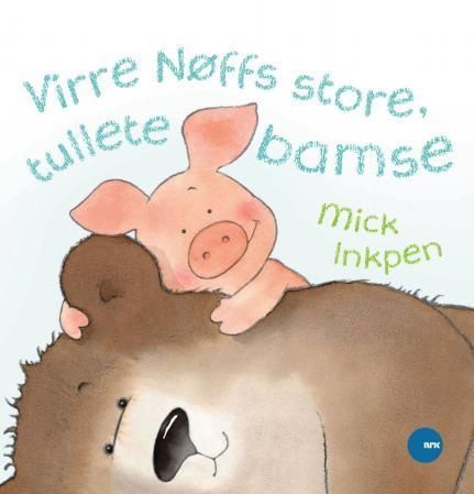 Wibbley Pig's silly big bear