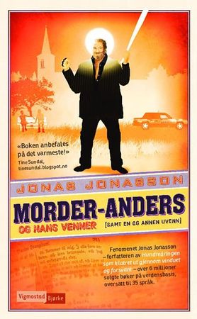 Mördar-Anders och hans vänner (samt en och annan ovän)